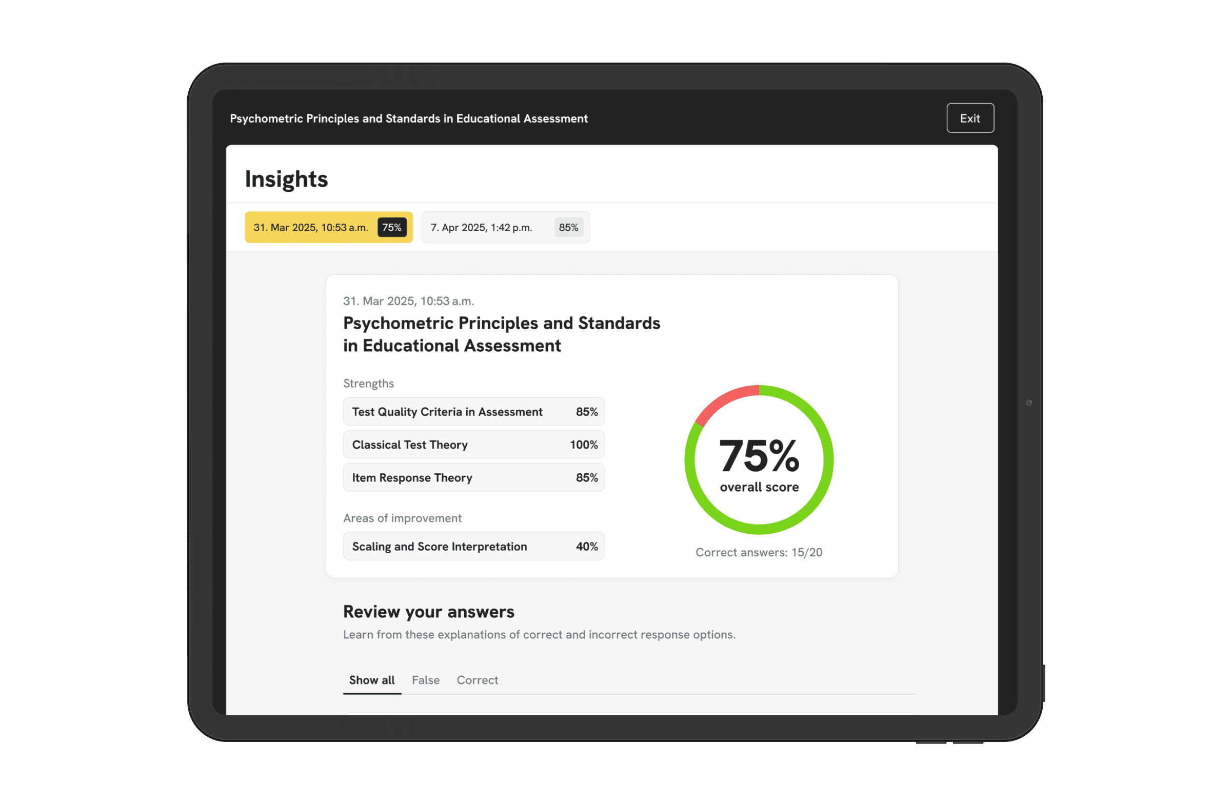 A tablet screen displaying a student’s performance insights for the topic “Psychometric Principles and Standards in Educational Assessment.” The dashboard shows an overall score of 75%, strengths in three subtopics, and an area for improvement, along with the number of correct answers.